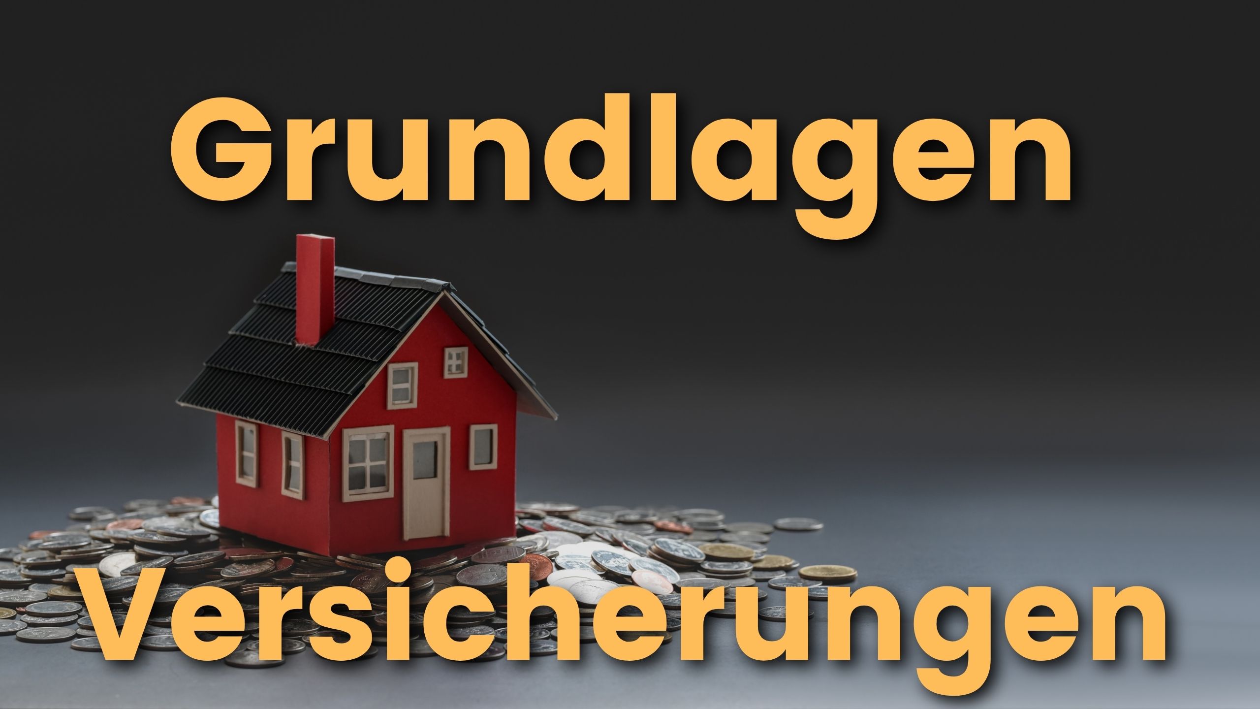 Grundlagen Versicherungen