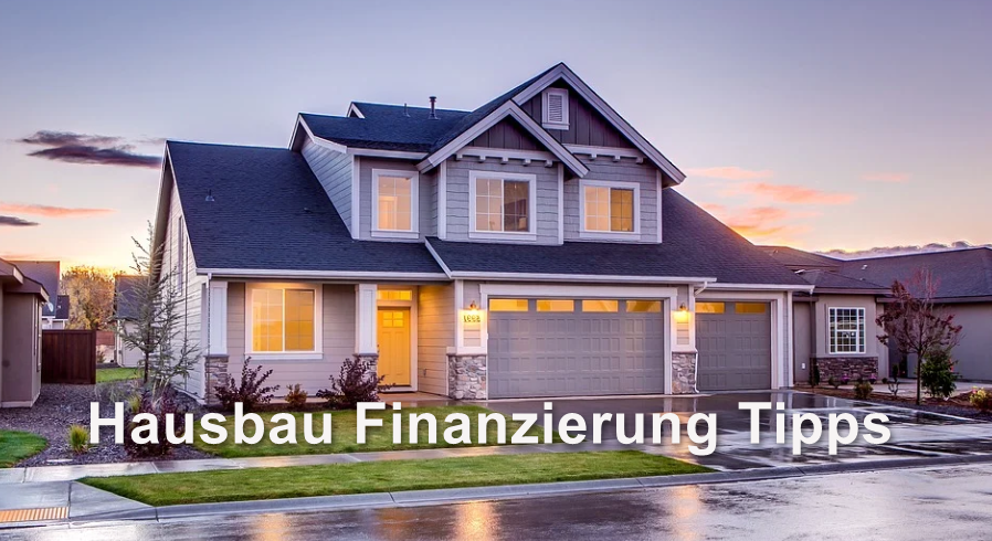 Hausbau Finanzierung Tipps