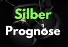 Silber Prognose