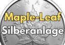 Maple Leaf Silberanlage